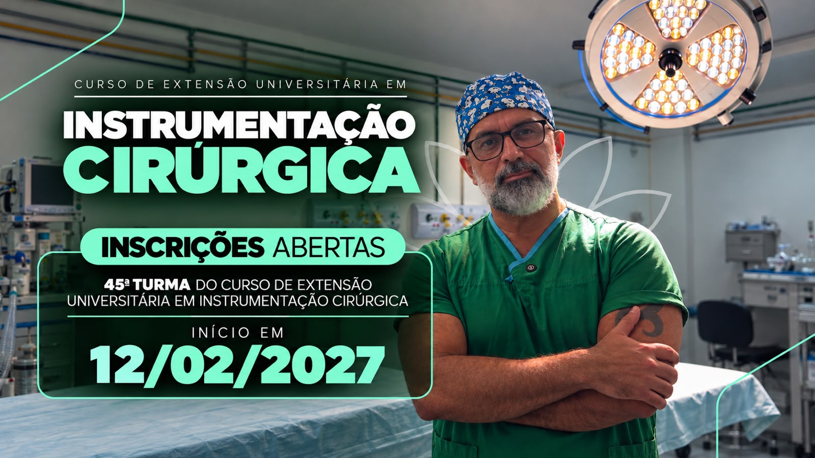 CURSO DE EXTENSÃO UNIVERSITÁRIA EM INSTRUMENTAÇÃO CIRÚRGICA 26.2 45ª TURMA